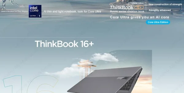 Lenovo ThinkBook 16+ 2024 U5/U7/U9 4050/4060 32+1 16inch 2.5K 120Hz Screen - Image 13